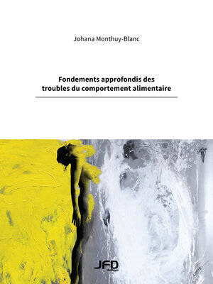 cover image of Fondements approfondis des troubles du comportement alimentaire